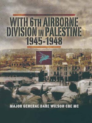 cover image of With 6th Airborne Division in Palestine, 1945–1948